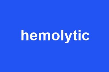 hemolytic