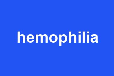 hemophilia