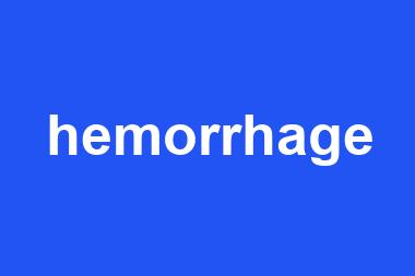 hemorrhage