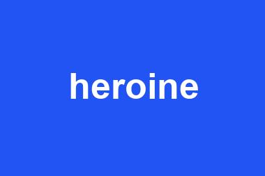 heroine