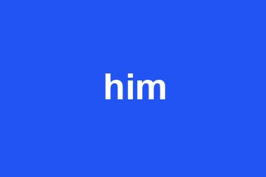 him