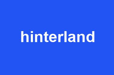 hinterland