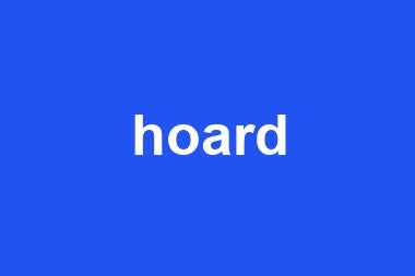 hoard