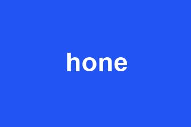 hone