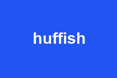 huffish