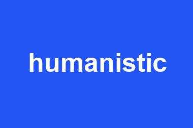 humanistic