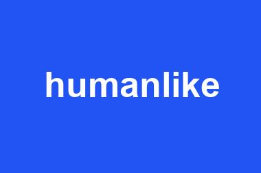 humanlike