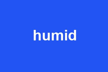 humid