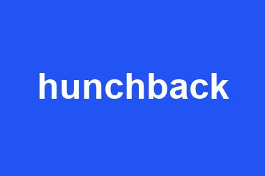 hunchback