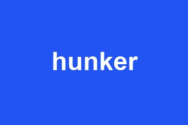 hunker