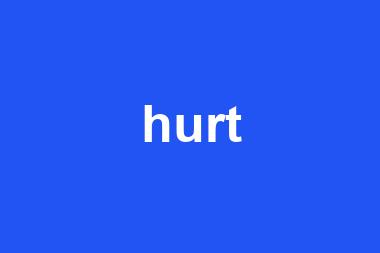 hurt