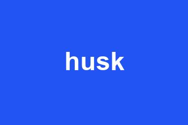 husk