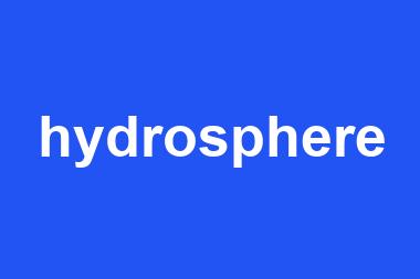 hydrosphere