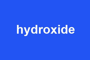 hydroxide