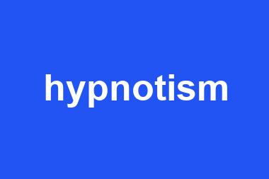 hypnotism