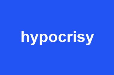 hypocrisy