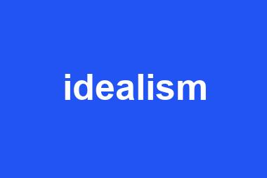 idealism