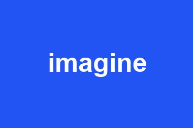 imagine