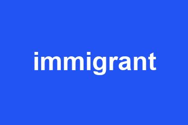 immigrant