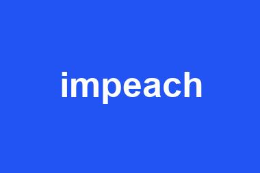 impeach