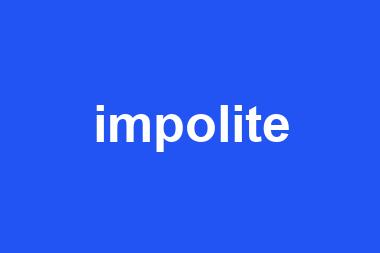 impolite