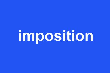 imposition