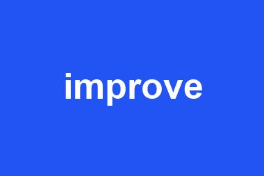 improve