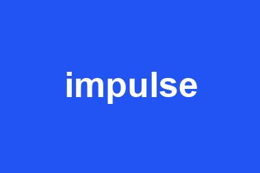 impulse