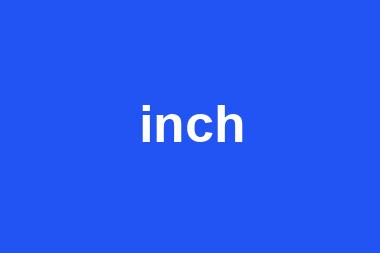 inch