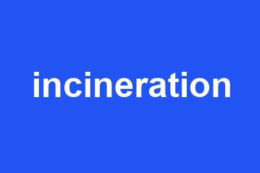 incineration