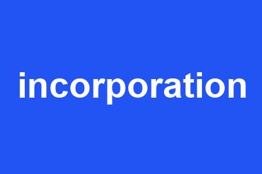 incorporation