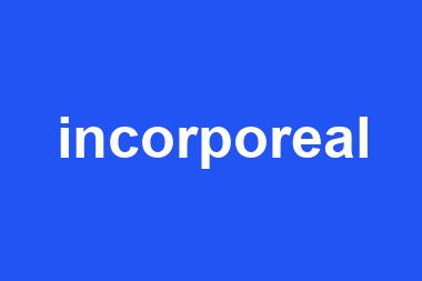 incorporeal