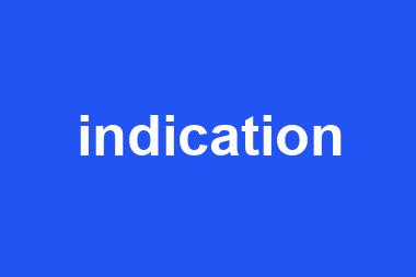 indication