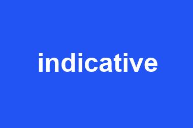 indicative