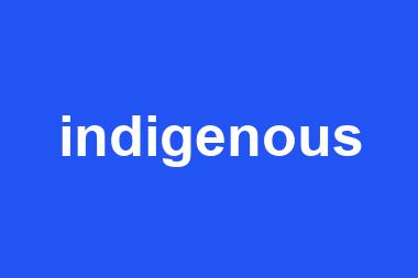 indigenous