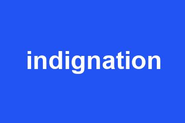 indignation