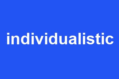 individualistic