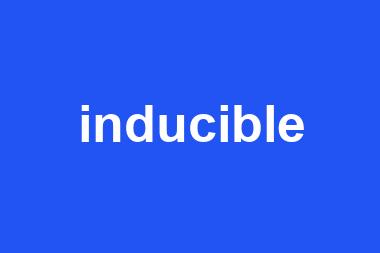 inducible