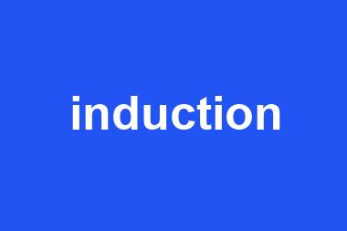 induction