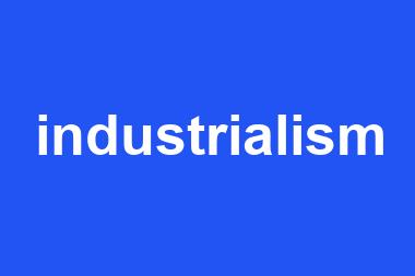 industrialism