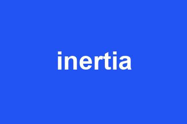 inertia