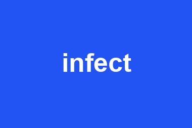 infect