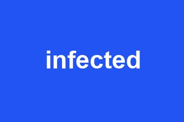 infected