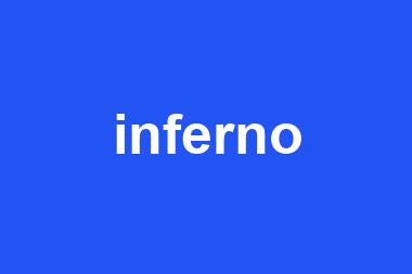 inferno