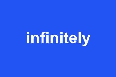 infinitely