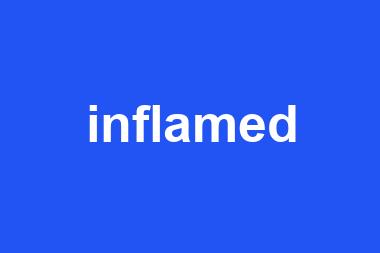 inflamed