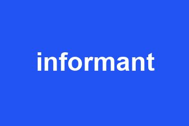 informant