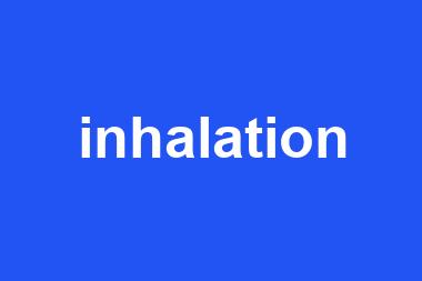 inhalation