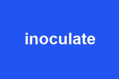 inoculate