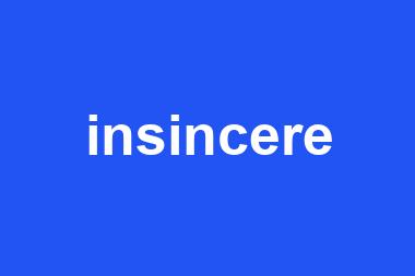 insincere